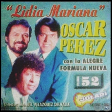 LIDIA MARIANA - Volumen 52 - OSCAR PÉREZ con La Alegre Fórmula Nueva